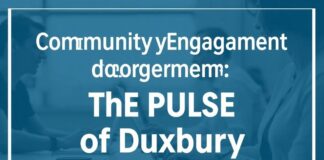 Community Engagement: The Heartbeat of Duxbury Community Engagement: The Pulse of Duxbury