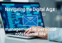 Navigating the Digital Age: The Importance of Email Management in Personal and Professional Life Navigating the Digital Age: The Importance of Email Management in Personal and Professional Life